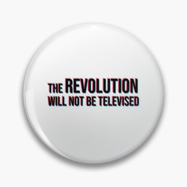 Item preview, Revolution will not be televised - Glitchy designed and sold by htmxrxs.