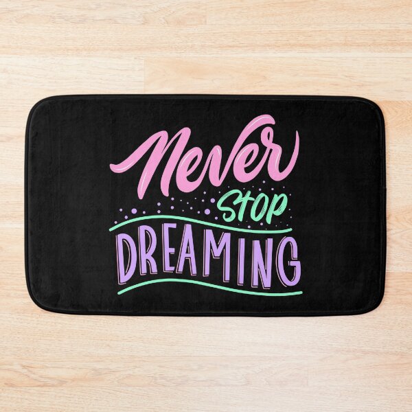 Item preview, Never stop dreaming motivational saying quote designed and sold by TheSimpleMan.