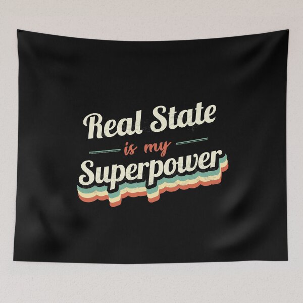 Item preview, Real State is my Superpower  designed and sold by Custom365.