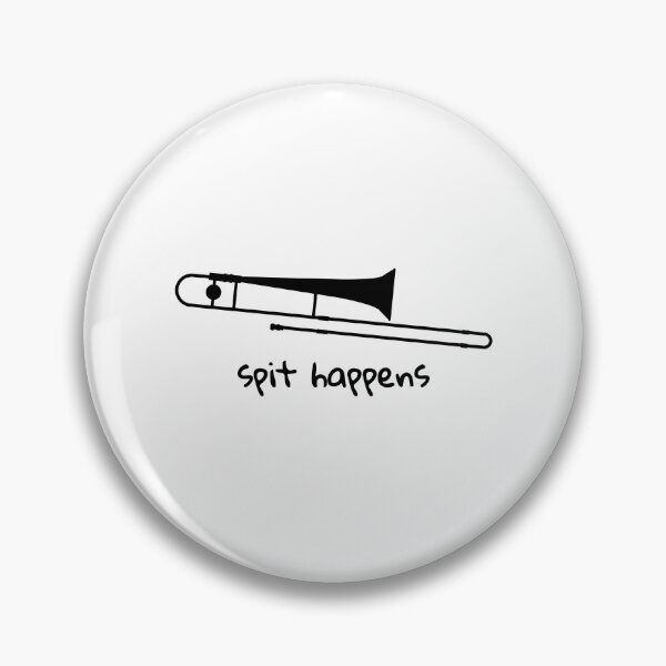 Item preview, Spit Happens - Trombone designed and sold by EstelleStar.