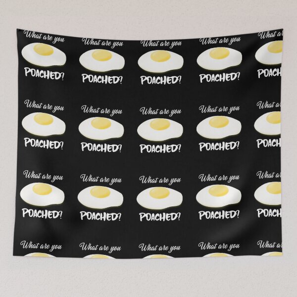 Item preview, What Are You, Poached? designed and sold by MoonsmileProd.