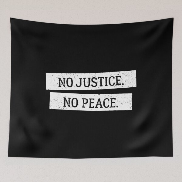 Item preview, No Justice, No Peace designed and sold by EstelleStar.
