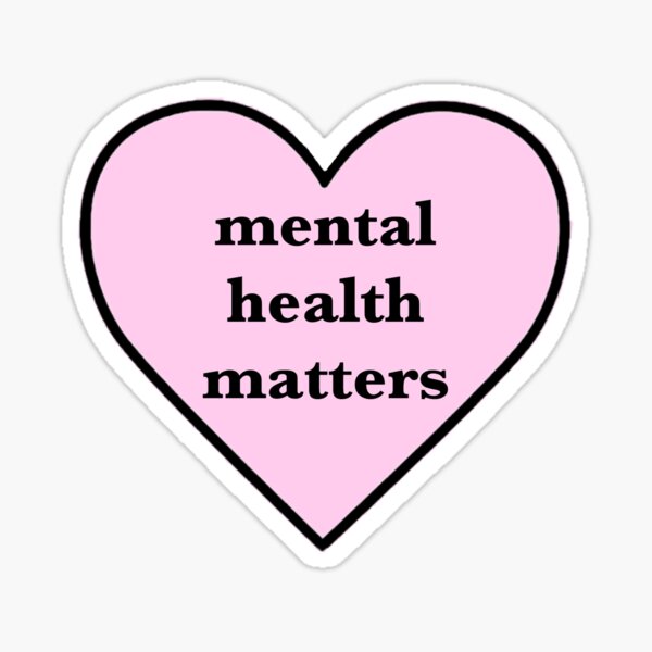 mental health matters Sticker