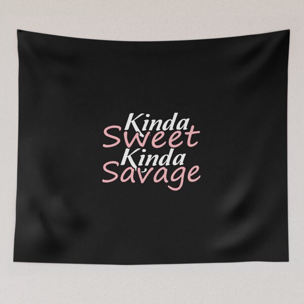 Item preview, Kinda Sweet Kinda Savage designed and sold by MG STORE.