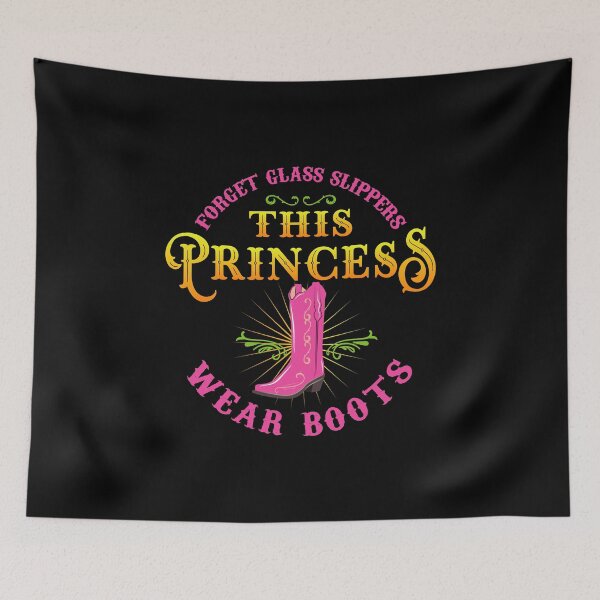 Item preview, Forget Glass Slippers This Princess Wear Boots For A Cowgirl graphic designed and sold by AYDreamers.