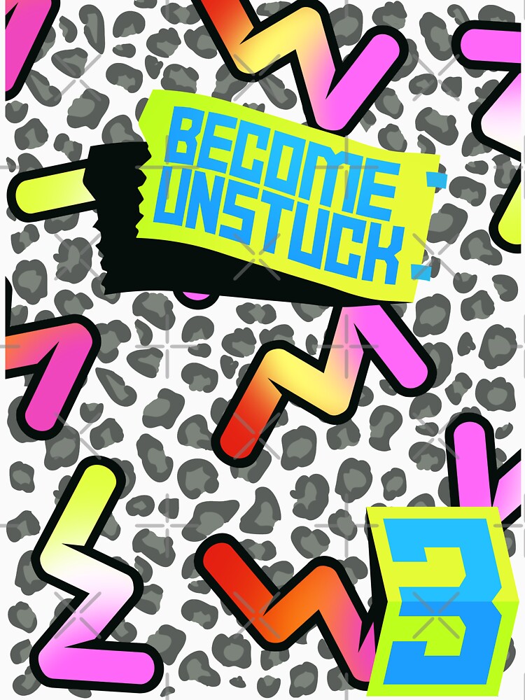 become-unstuck-t-shirt-by-armands17-redbubble