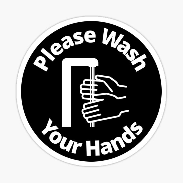 Please Wash Your Hand - Rounded Sign, Black and White Sticker