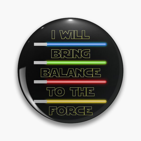 Item preview, I Will Bring Balance To The Force - Sabers designed and sold by SandersApparel.