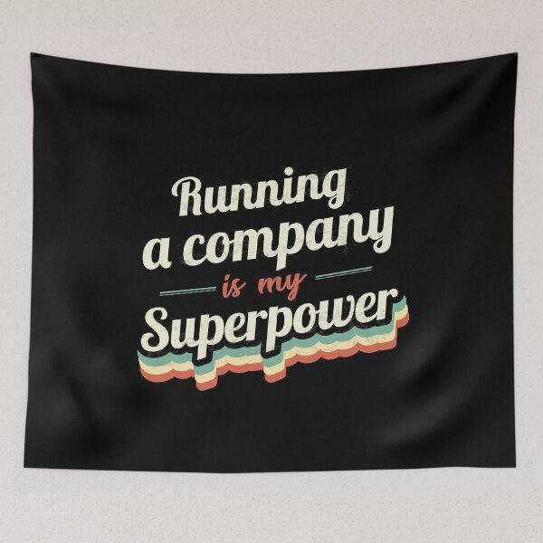 Item preview, Running A Company is my Superpower  designed and sold by Custom365.