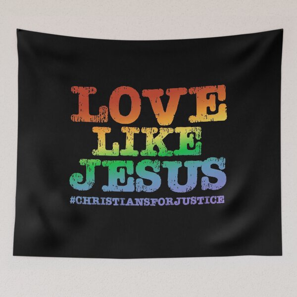 Item preview, Christians for Justice: Love Like Jesus (rainbow text) designed and sold by Ofeefee.