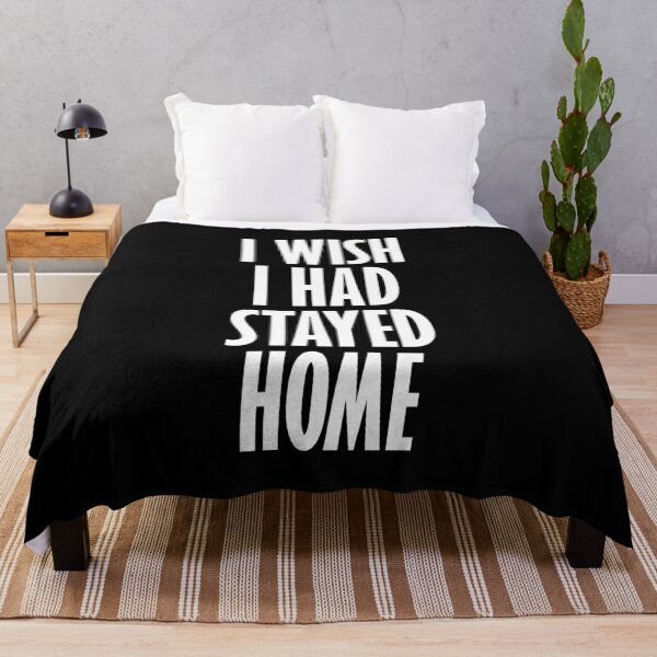 Item preview, I Wish I Had Stayed At Home designed and sold by artpirate.