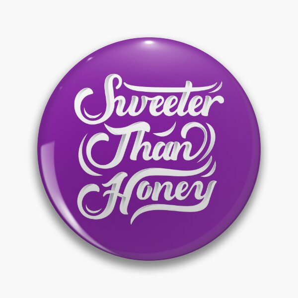 Item preview, Sweeter than honey positive quote designed and sold by TheSimpleMan.