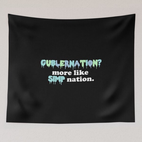 Item preview, gublernation? more like simp nation. designed and sold by reaganreese.