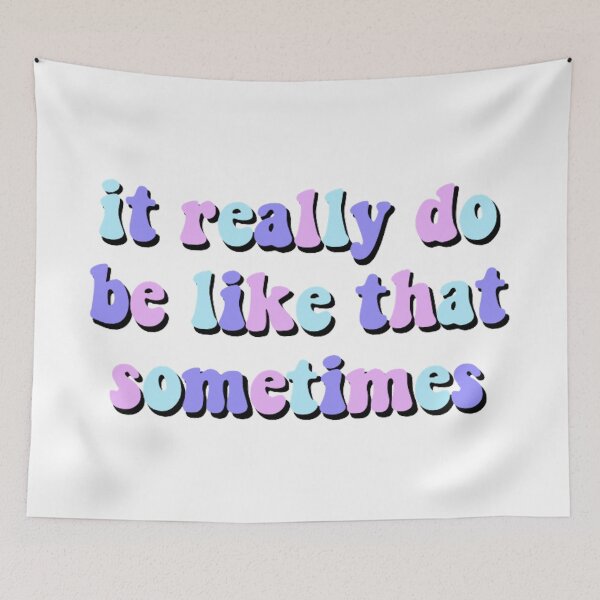 Item preview, it really do be like that sometimes designed and sold by AshleyAnnThomas.