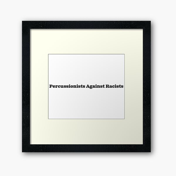 Percussionists Against Racists Framed Art Print