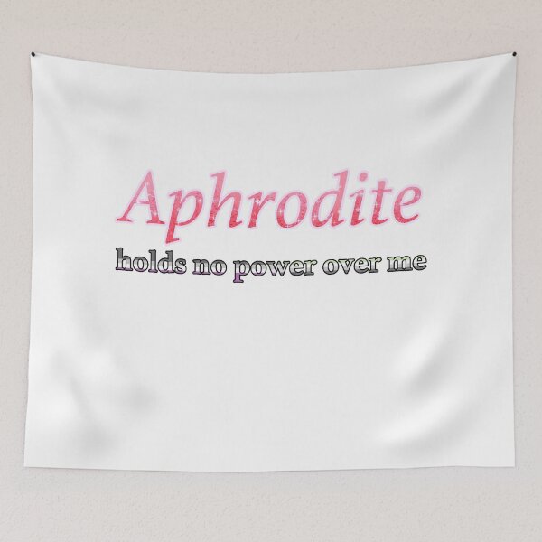 Item preview, Aphrodite Holds No Power Here (AroAce!) designed and sold by OSPYouTube.