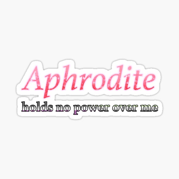 Artikel-Vorschau von Aphrodite hat hier keine Macht (AroAce!), designt und verkauft von OSPYouTube.