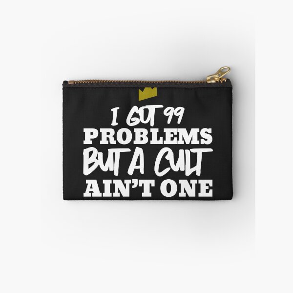 Item preview, I Got 99 Problems But A Cult Ain't One designed and sold by Exmo Merch.