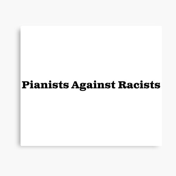 Pianists Against Racists Canvas Print