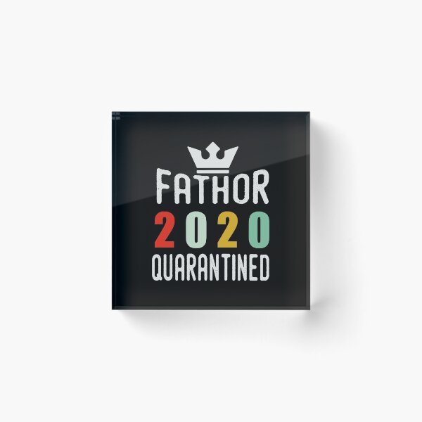 Item preview, Fathor 2020 Quarantined gift for fathers  designed and sold by goodprints shop.