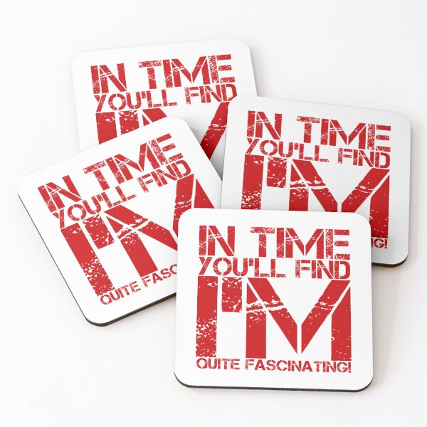 Item preview, In Time You'll Find I'm Quite Fascinating! designed and sold by OfferHeat.