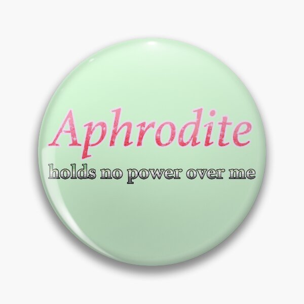 Item preview, Aphrodite Holds No Power Here (Aro!) designed and sold by OSPYouTube.