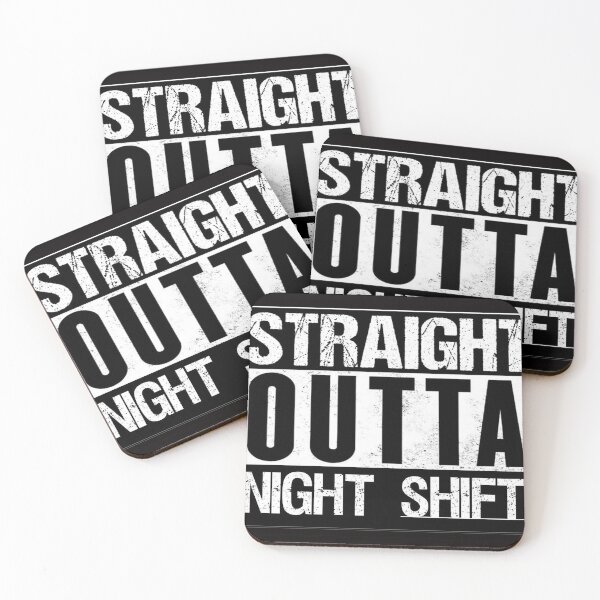 Item preview, Straight Outta Night Shift designed and sold by Designer Eccentric.