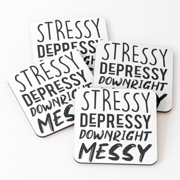 Item preview, Stressy, Depressy, Downright Messy designed and sold by KendraDilsaver.