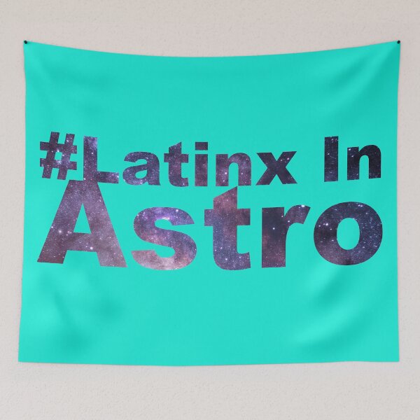 Item preview, #LatinxInAstro designed and sold by ArtsySciTi.