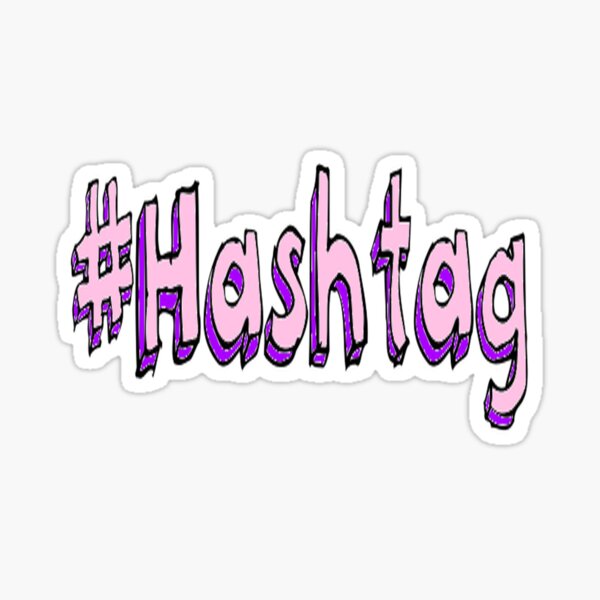 “hashtag” Sticker by alexandra552 | Redbubble