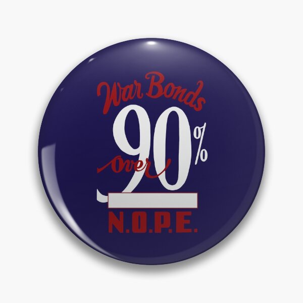 Item preview, War Bonds Over 90% N.O.P.E. -- WW2 designed and sold by warishellstore.