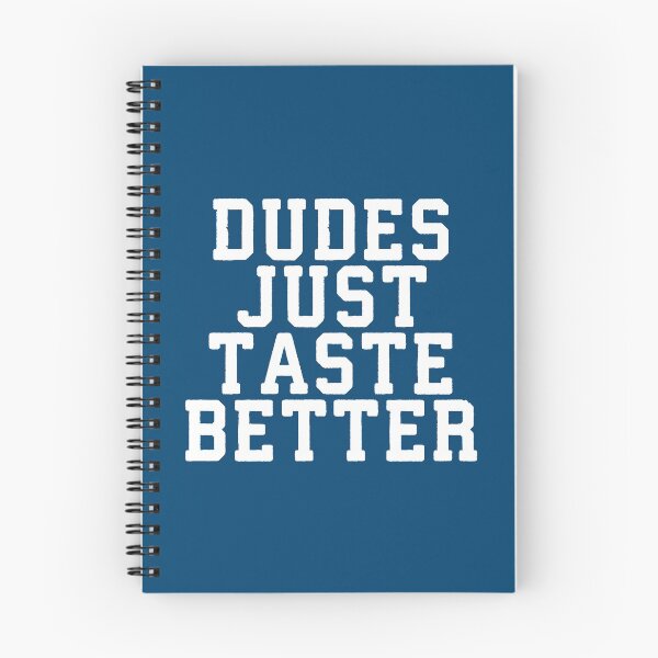 Item preview, Dudes Just Taste Better #6 designed and sold by SalahBlt.