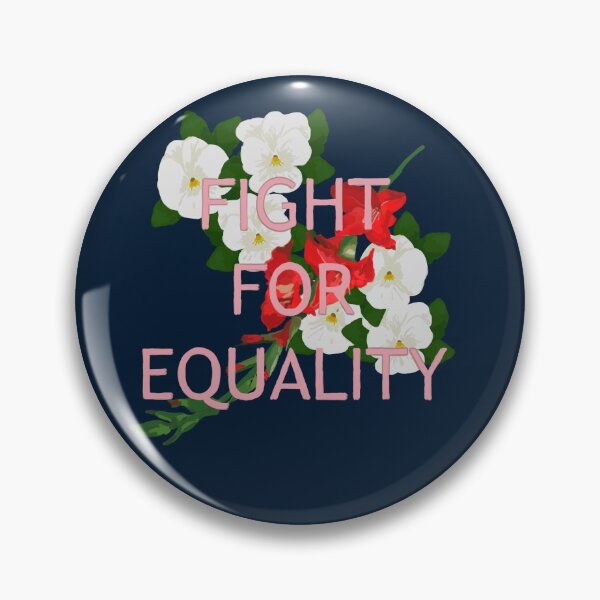 Item preview, Fight For Equality designed and sold by FrostedKale.