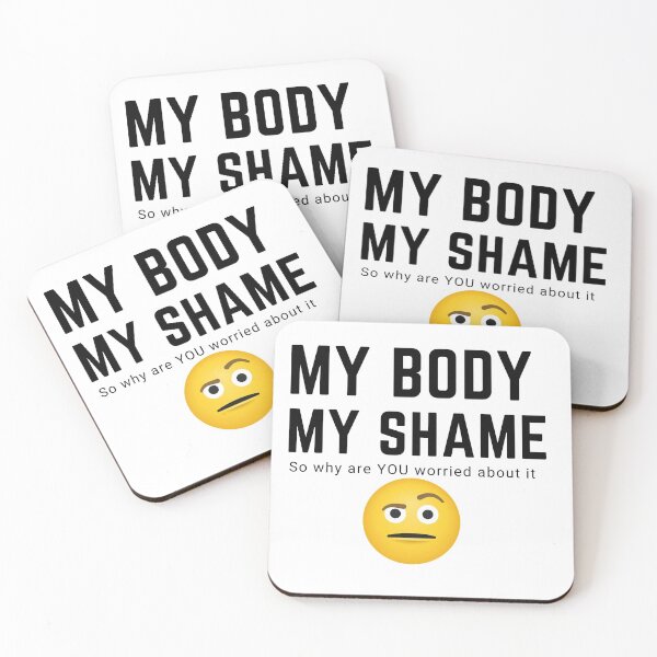 Item preview, My Body, My Shame designed and sold by camteng.