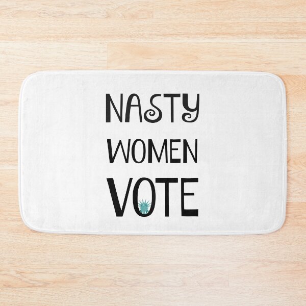 Item preview, Nasty Women Vote! designed and sold by Kristina Gale.