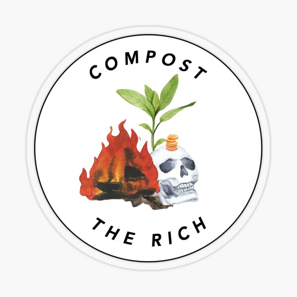 Compost the Rich Transparent Sticker
