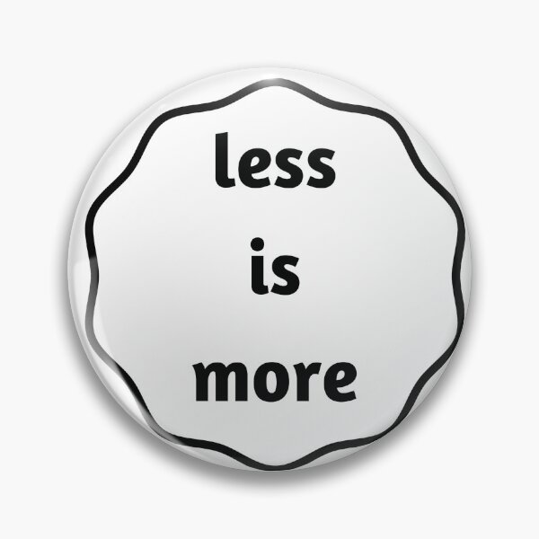 Item preview, less is more designed and sold by Inspirationmotivation.
