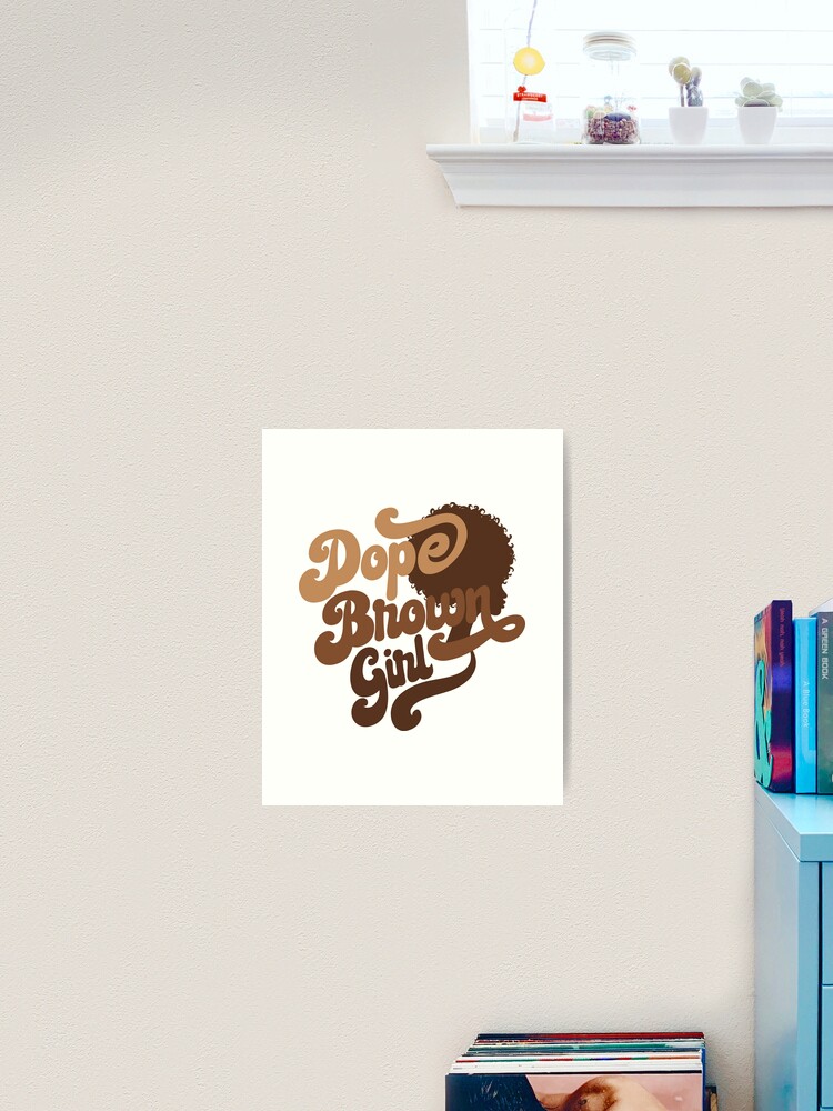 Thumbnail 2 of 3, Art Print, Dope Black Girl designed and sold by Donnierogersart.