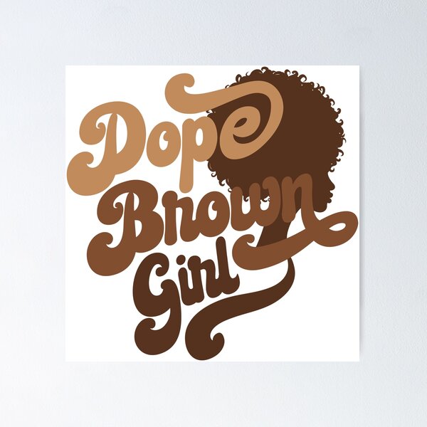 Dope Black Girl Poster