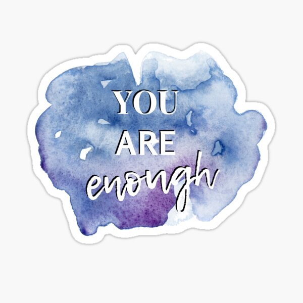 You Are Enough Blue and Purple Watercolor Inspirational Affirmation Quote Sticker