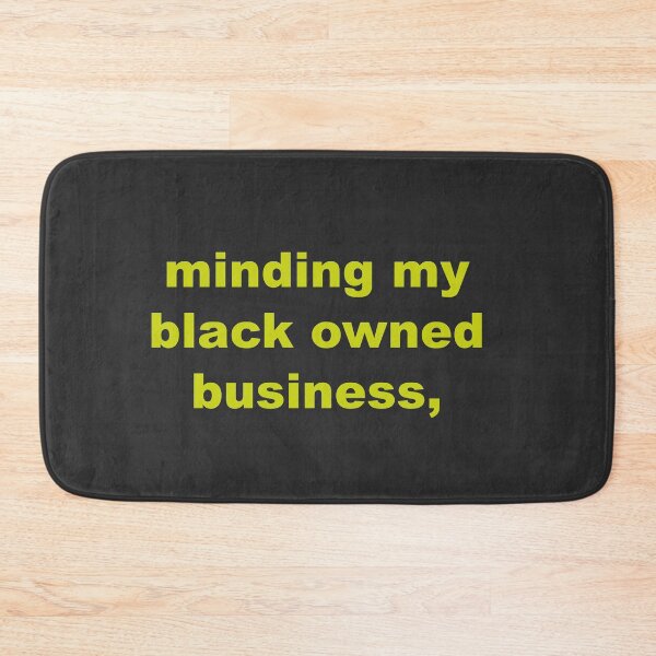 Item preview, Minding my black owned business---Gift Idea designed and sold by Souna's  Store.