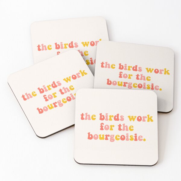 Item preview, The Birds Work for the Bourgeoisie designed and sold by erinaceous.