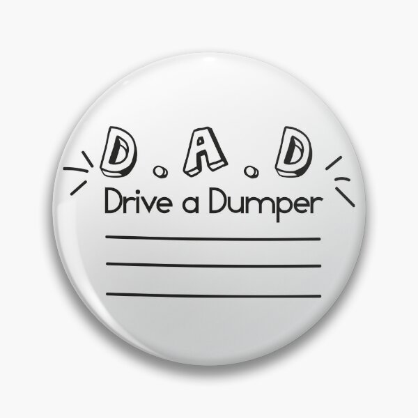 Item preview, DAD Drive a Dumper designed and sold by faridman.
