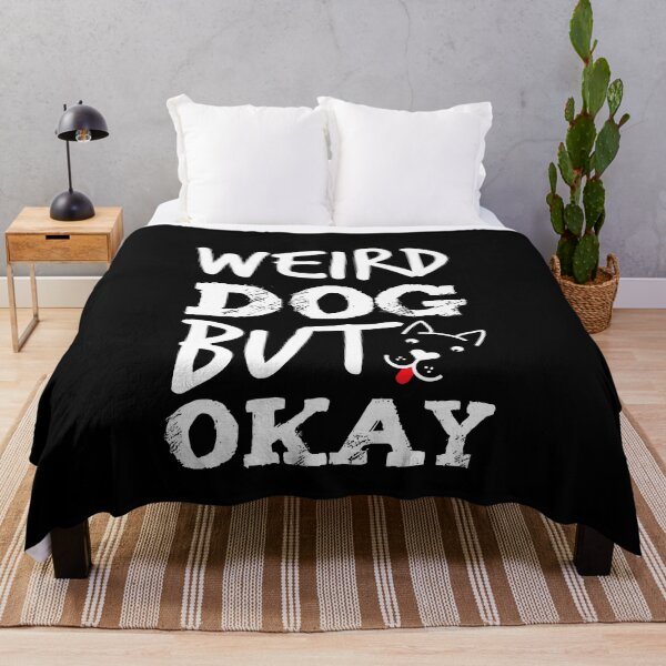 Item preview, Weird Dog But Okay, Funny Dog designed and sold by ahmedelatitt.
