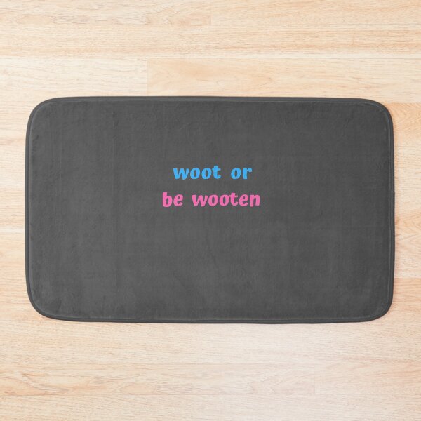 Item preview, Woot or be Wooten designed and sold by Asherseven.