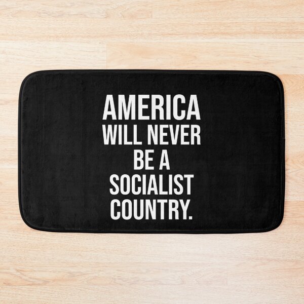 Item preview, America Will Never Be A Socialist Country designed and sold by Merch By ika.
