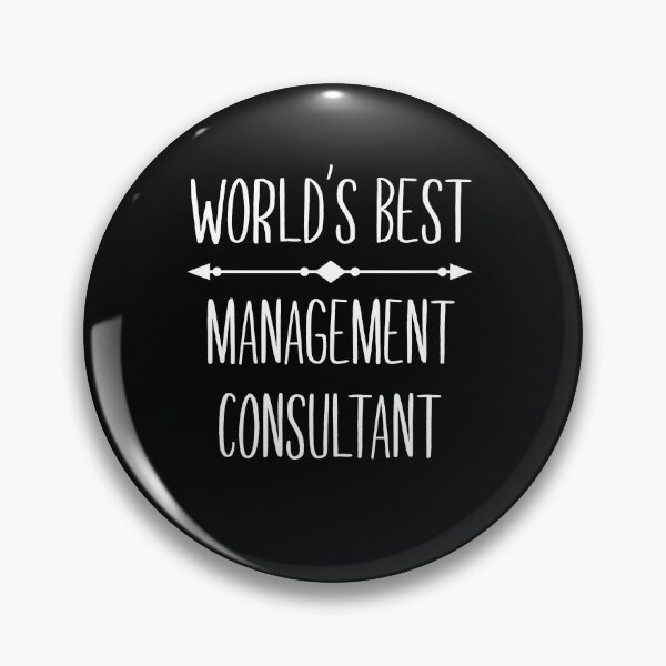 Item preview, Management consultant, World's best Management Consultant. Best job in the world. designed and sold by LunaBetoJerico.