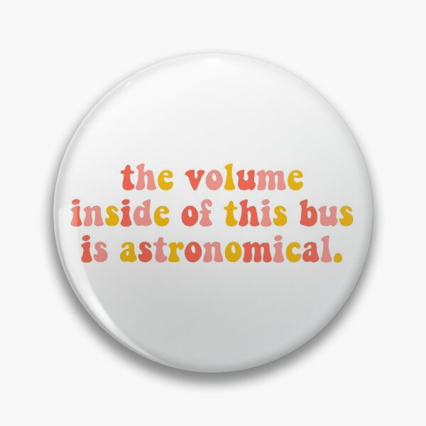 Item preview, The volume inside of this bus is astronomical- Tik Tok designed and sold by erinaceous.