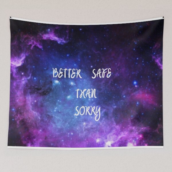 Item preview, Better Safe than Sorry designed and sold by Angelswingspty.