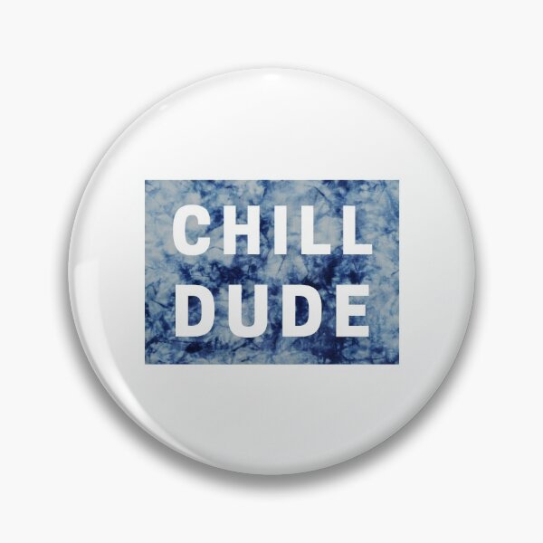 Item preview, Chill Dude designed and sold by kbracey-meraki.